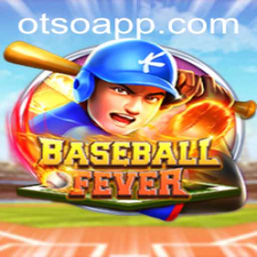 Exploring BaseballFever: A New Era of Gaming with 'Otso'