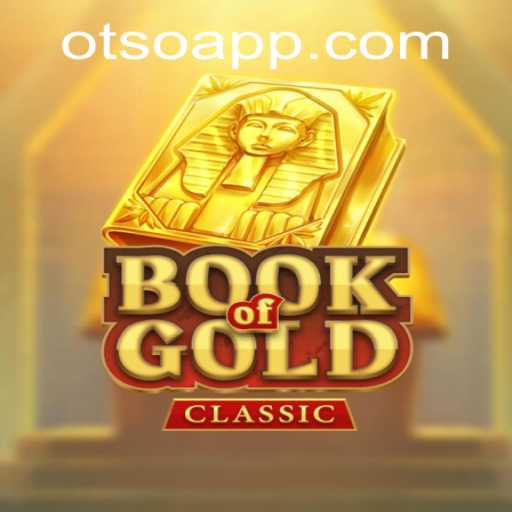 Exploring the Intriguing World of BookOfGoldClassic: A Captivating Adventure